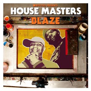 Defected Presents House Masters: Blaze