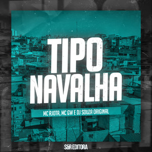 Tipo Navalha (Explicit)