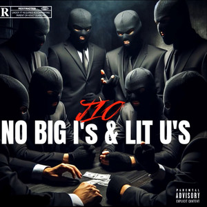 No Big I's & Little U's (Explicit)