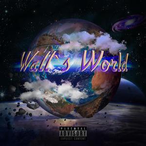 Wall's World (Explicit)