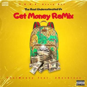 Get Money (feat. 2Reckless) [Remix] [Explicit]