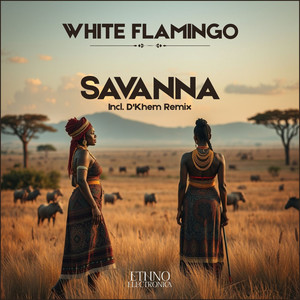 Savanna (D'Khem Remix)