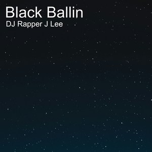 Black Ballin (Explicit)