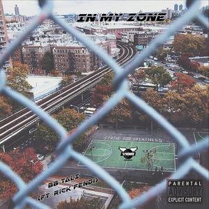 In My Zone (feat. Rick Fendi) (Explicit)