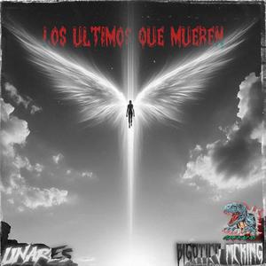 LOS ULTIMOS QUE MUEREN (Explicit)