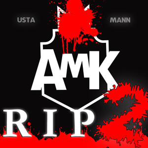 Amk Rip 2 (Explicit)