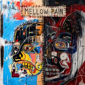 Mellow Pain (Explicit)