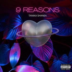 9 Reasons (Explicit)