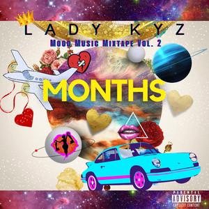 Mood Music Mixtape Vol.2 #Months (Explicit)