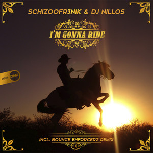 I'm Gonna Ride (Bounce Enforcerz Remix)
