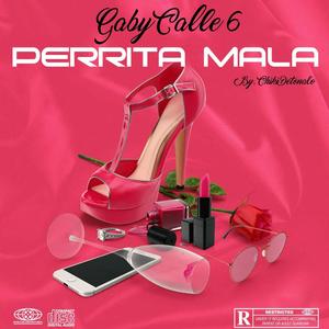 Perrita Mala (Explicit)