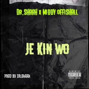 Je Kin Wo (Explicit)