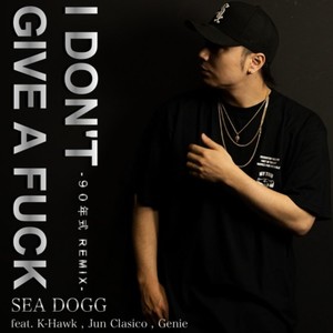 I DON'T GIVE A **** (feat. K-Hawk, Jun Clasico & Genie) (90年式 Remix|Explicit)