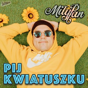 Pij Kwiatuszku (Original Mix)