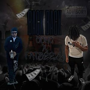 BACK BACK (feat. Fatbeezy) [Explicit]