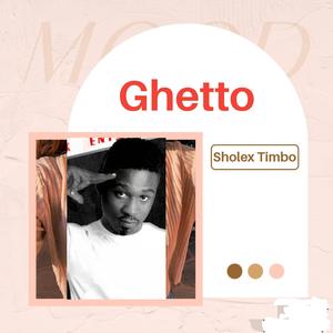 Ghetto (feat. Seriki)