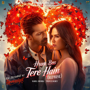 Hum Bas Tere Hain (From 