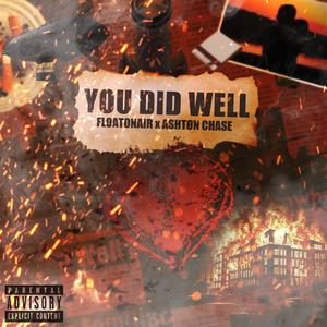 You Did Well (Explicit)