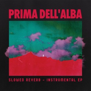 Prima dell'alba (Slowed reverb)