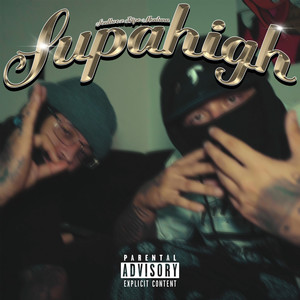 Supahigh (Explicit)