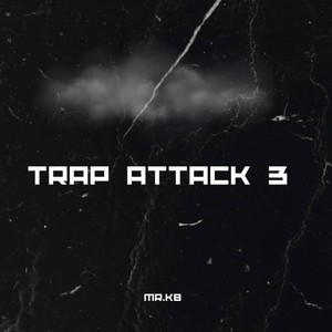 TRAP ATTACK 3 (Explicit)