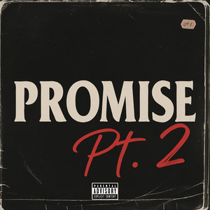 Promise (Pt. 2|Explicit)