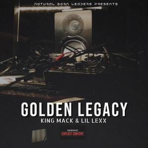 Golden Legacy (Explicit)