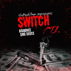 Switch, Pt. 1 (Explicit)