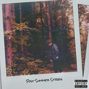 Post Summer Stress (Explicit)