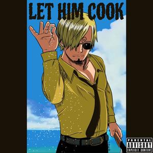 LET HIM COOK (Explicit)