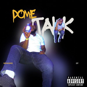 Dome Talk (Explicit)