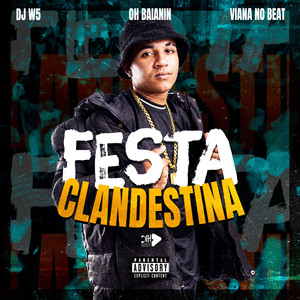 FESTA CLANDESTINA (Explicit)
