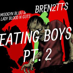 Eating Boys PT. II (Explicit)