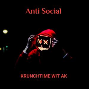 Anti Social (Explicit)