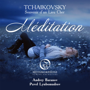 Souvenir d'un lieu cher, Op. 42 - I. Méditation