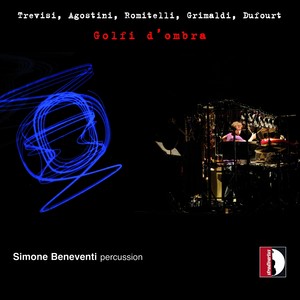 Stefano Trevisi, Andrea Agostini, Fausto Romitelli, Raffaele Grimaldi & Hugues Dufourt: Golfi d'ombr