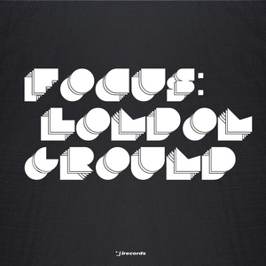 Focus: LondonGround