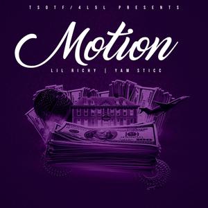 Motion (feat. Yam Sticc) [Explicit]