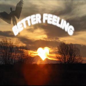 Better Feeling (Explicit)