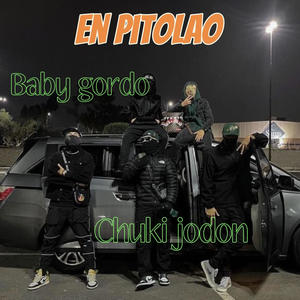 EN PITOLEO (feat. BABY GORDY & CHUKI JODON)