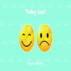 Feeling Better(feat. Monotone) (Explicit)