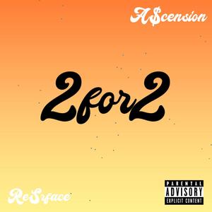 2for2 (feat. ReSrface) [Explicit]