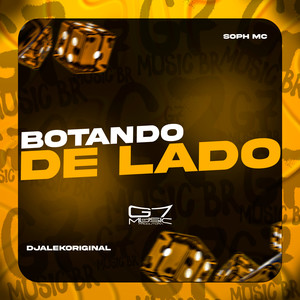 Botando de Lado (Explicit)