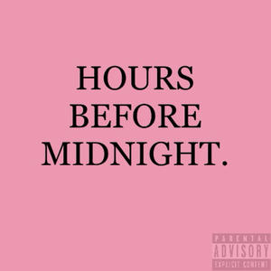 Hours Before Midnight (Explicit)