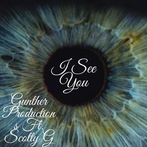 I See You (feat. Scotty G)