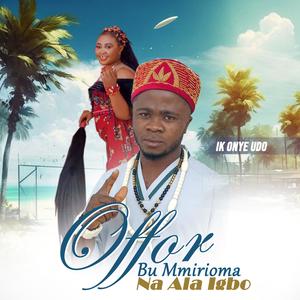 Offor (feat. Ik Onye Udo)