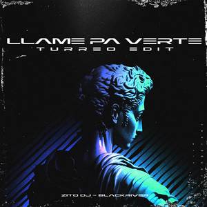 Llame Pa Verte (Turreo Edit)