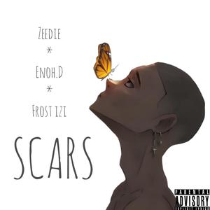 SCARS (feat. Zeedie & Enoh D.) [Explicit]