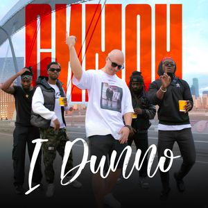 I DUNNO (Explicit)