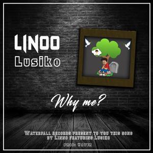 Why Me? (feat. Lusiko) (Explicit)